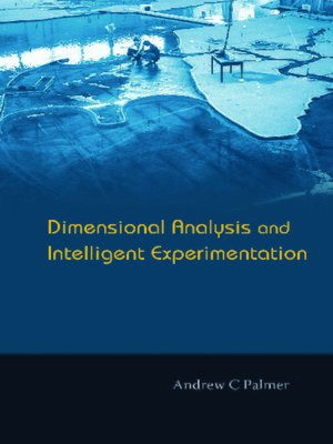 cover image of Dimensional Analysis and Intelligent Experimentation